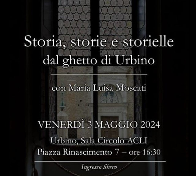 Storia, storie e storielle dal ghetto di Urbino