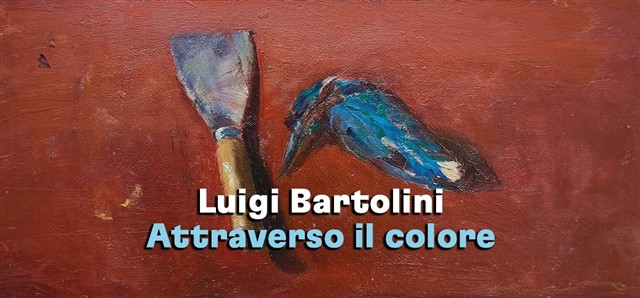 Luigi Bartolini -  Attraverso il colore